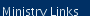 Ministry Links